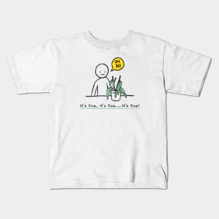 Plant Mom Funny Its Fine Everythings Fine Im OK Artwork Kids T-Shirt